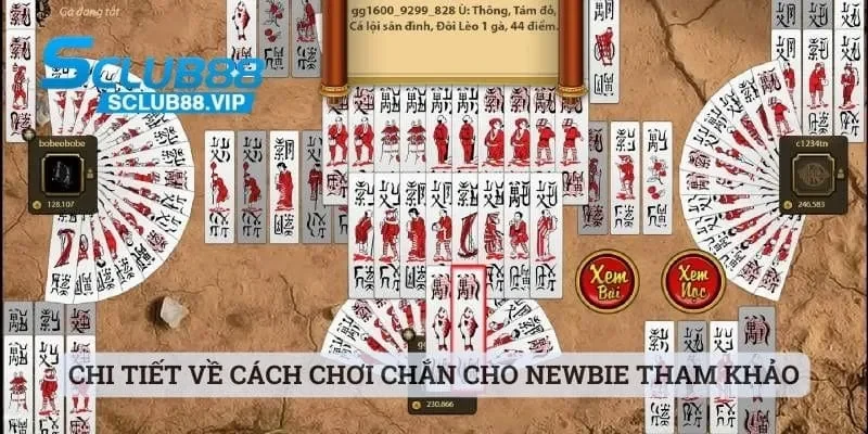 Bài Chắn - Tựa Game Siêu Đỉnh Tại Nhà Cái Hot Hit Sclub88 2 Chi tiết về cách chơi chắn cho newbie tham khảo