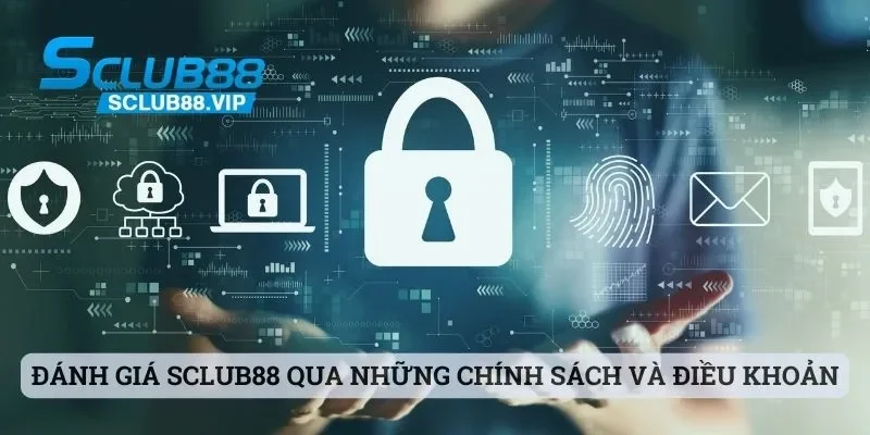 Sclub88 - Địa Chỉ Chơi Cá Cược Đầy Thú Vị Cho Mọi Bet Thủ 3 Đánh giá Sclub88 qua những chính sách và điều khoản hoạt động