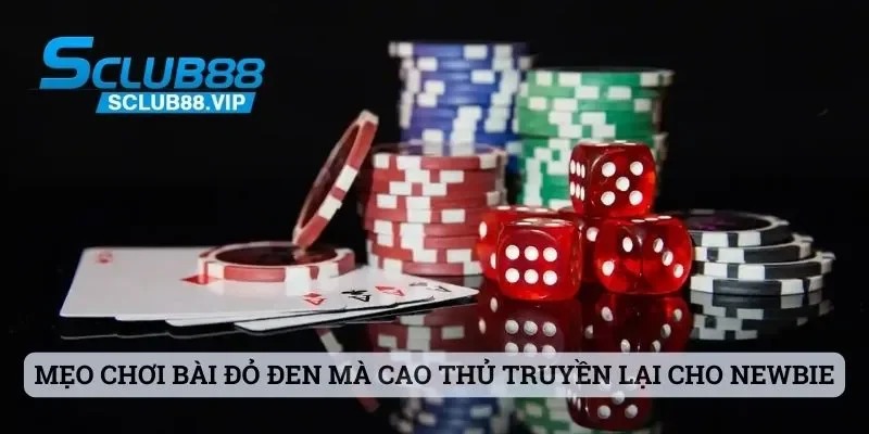 Mẹo chơi bài đỏ đen mà cao thủ truyền lại cho newbie